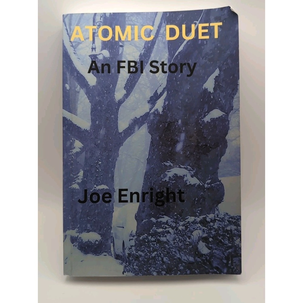 Atomic Duet: An FBI Story